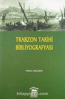 Trabzon Tarihi Bibliyografyası kitap kapağı