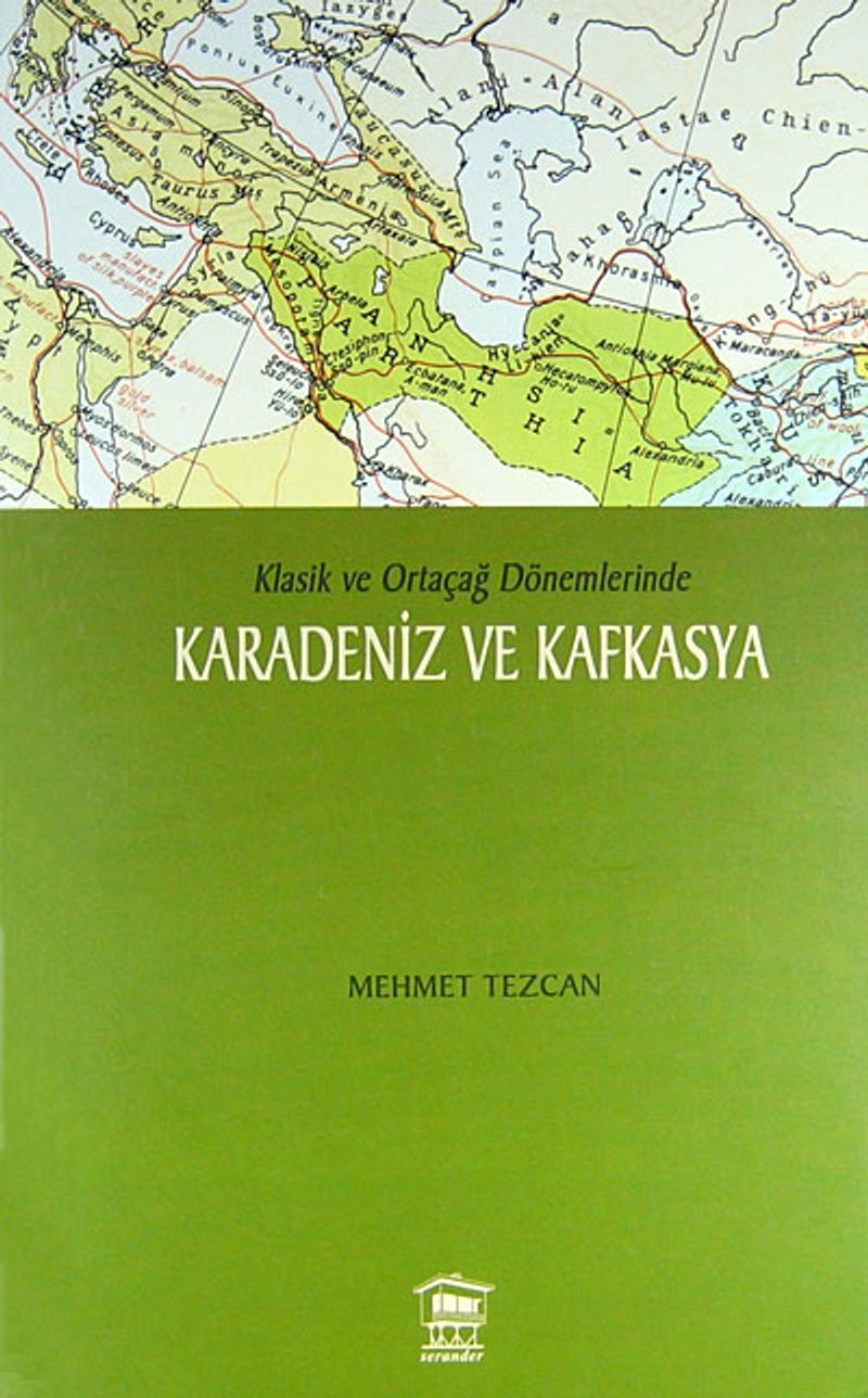 Klasik ve Ortaçağ Dönemlerinde Karadeniz ve Kafkasya kitap kapağı