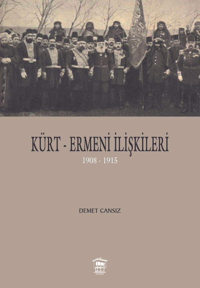 Kürt-Ermeni İlişkileri (1908-1915) kitap kapağı