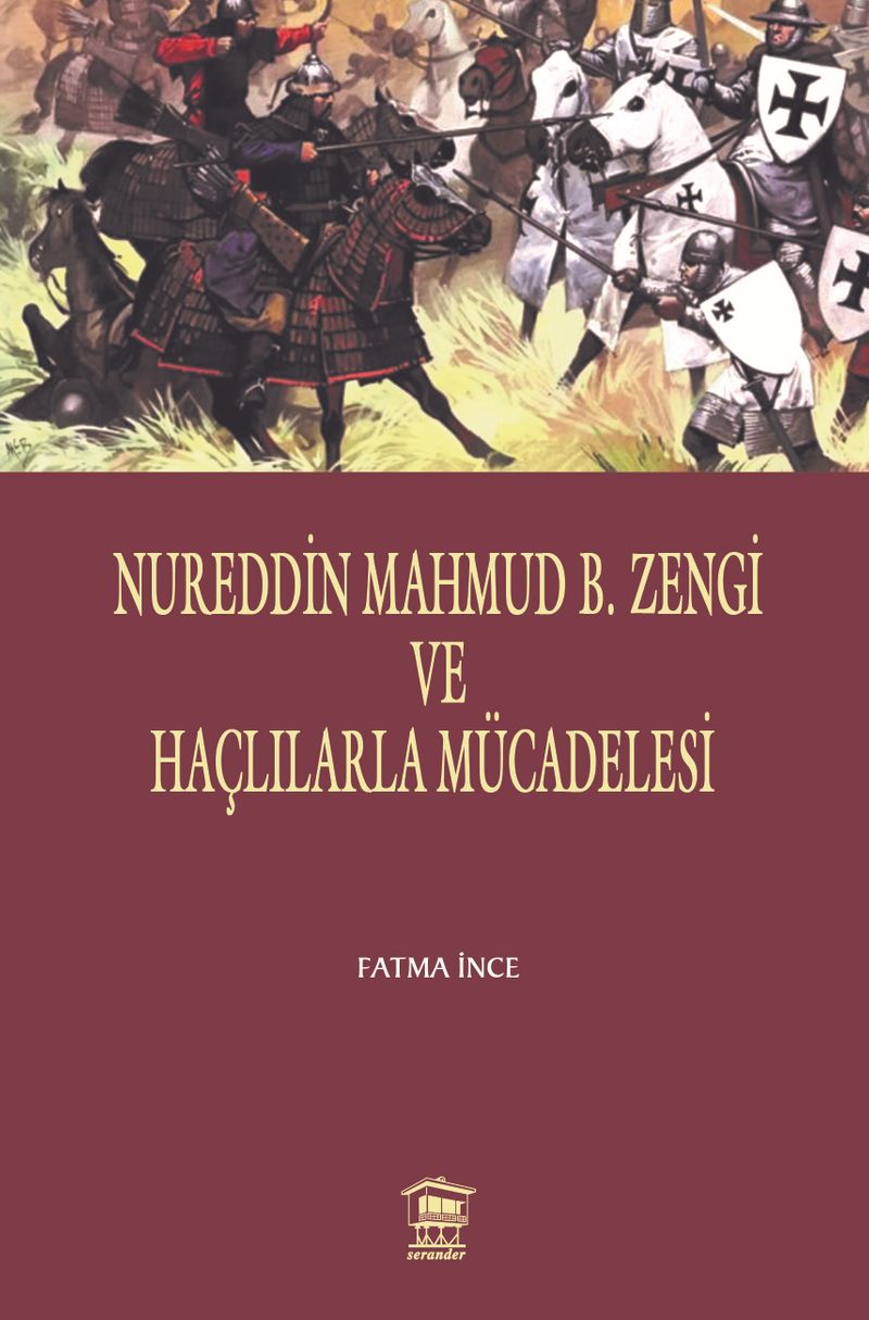 Nureddin Mahmud B. Zengi ve Haçlılarla Mücadelesi kitap kapağı