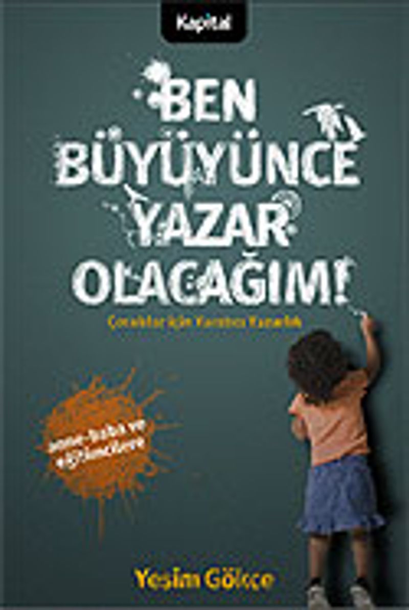 Ben Büyüyünce Yazar Olacağım kitap kapağı