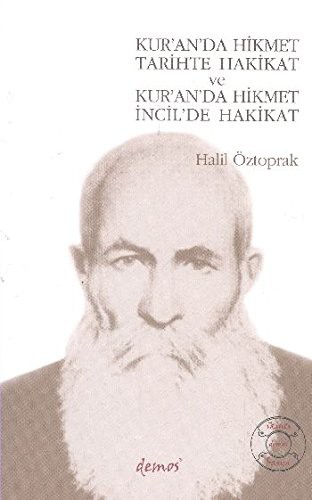Kur'an'da Hikmet Tarihte Hakikat ve Kur'an'da Hikmet İncil'de Hakikat kitap kapağı