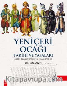 Yeniçeri Ocağı & Tarihi ve Yasaları kitap kapağı