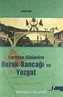 Tarihten Günümüze Bozok Sancağı ve Yozgat kitap kapağı