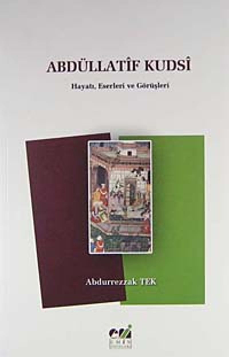 Abdüllatif Kudsi Hayatı, Eserleri ve Görüşleri kitap kapağı