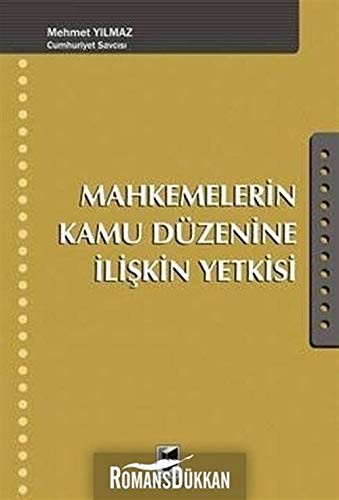 Mahkemelerin Kamu Düzenine İlişkin Yetkisi kitap kapağı
