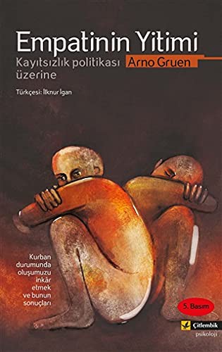 Empatinin Yitimi / Kayıtsızlık Politikası Üzerine kitap kapağı