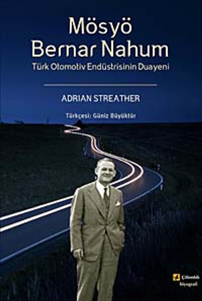 Mösyö Bernar Nahum Türk Otomotiv Endüstrisinin Duayeni kitap kapağı