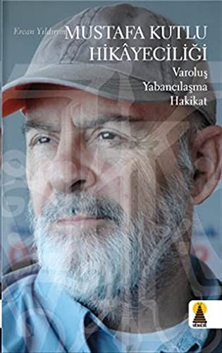 Mustafa Kutlu Hikayeciliği kitap kapağı