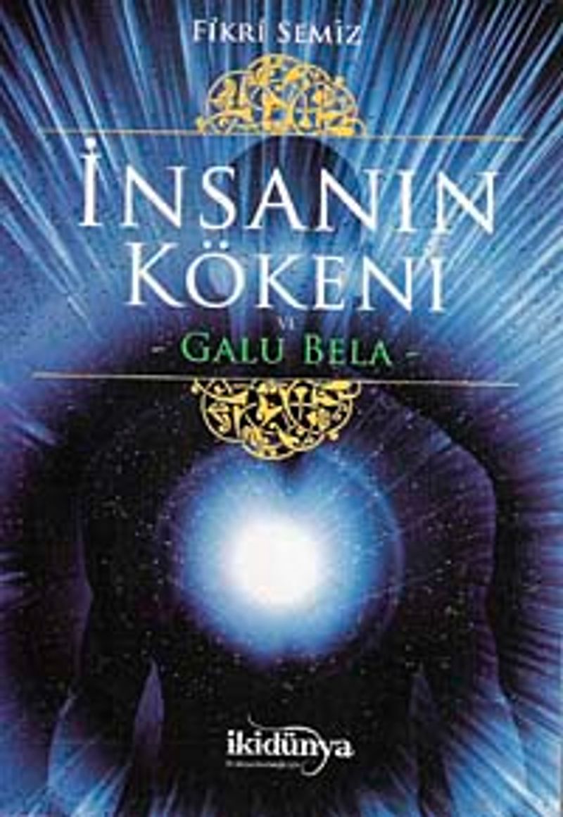 İnsanın Kökeni ve Galu Bela kitap kapağı