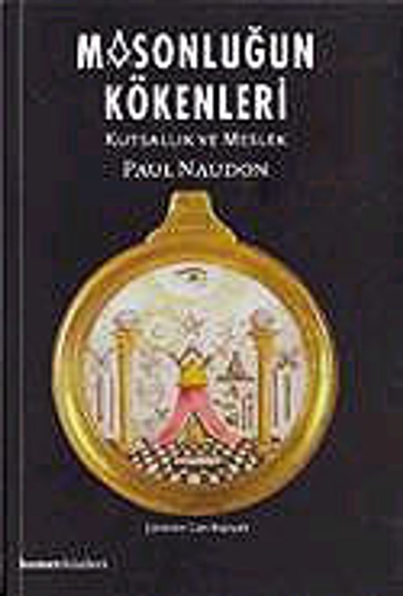 Masonluğun Kökenleri / Kutsallık ve Meslek kitap kapağı