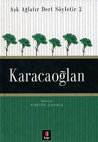 Karacaoğlan / Aşk Ağlatır Dert Söyletir 2 kitap kapağı