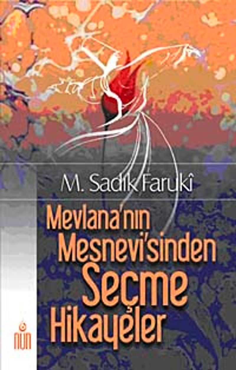Mevlana'nın Mesnevisi'nden Seçme Hikayeler kitap kapağı