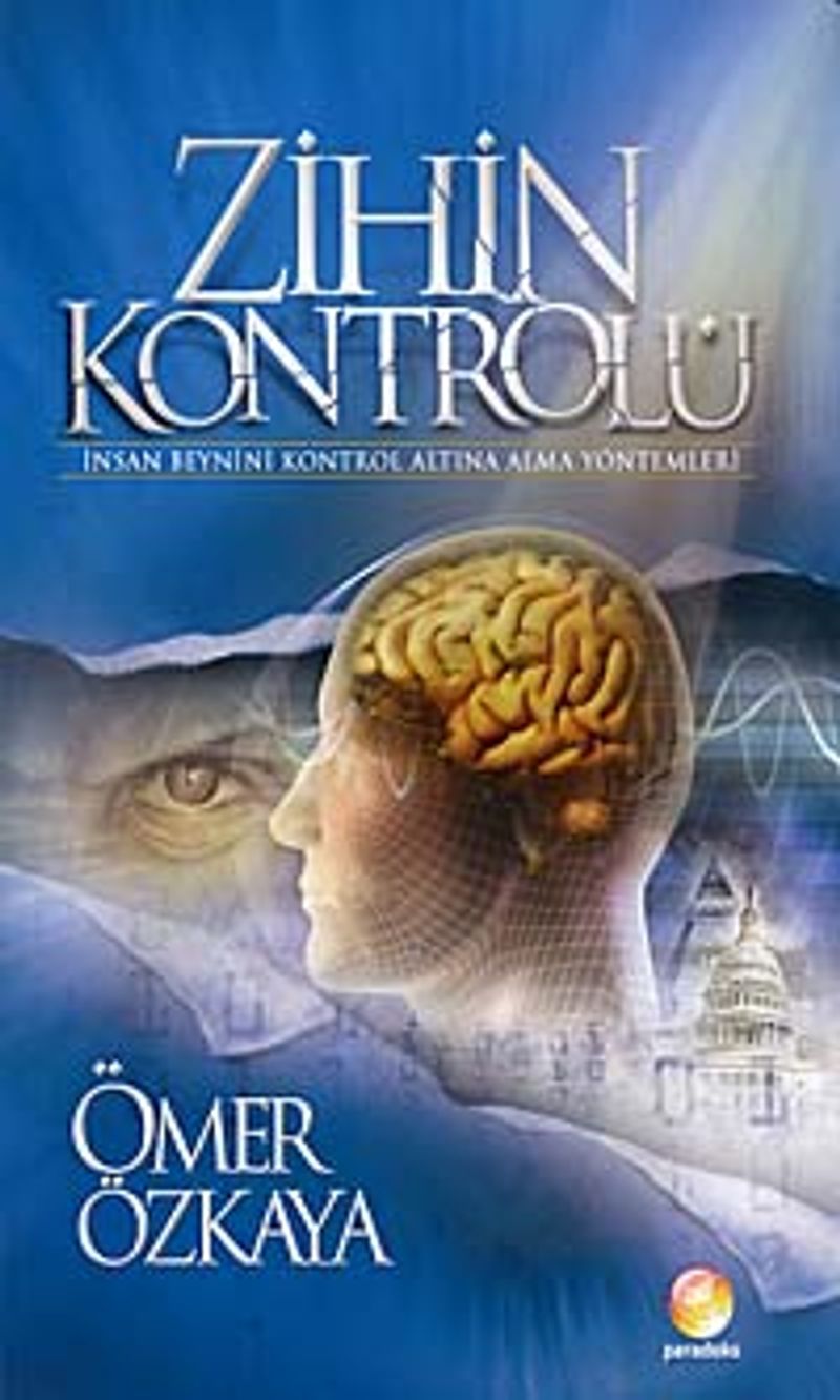 Zihin Kontrolü İnsan Beynini Kontrol Altına Alma Yöntemleri kitap kapağı