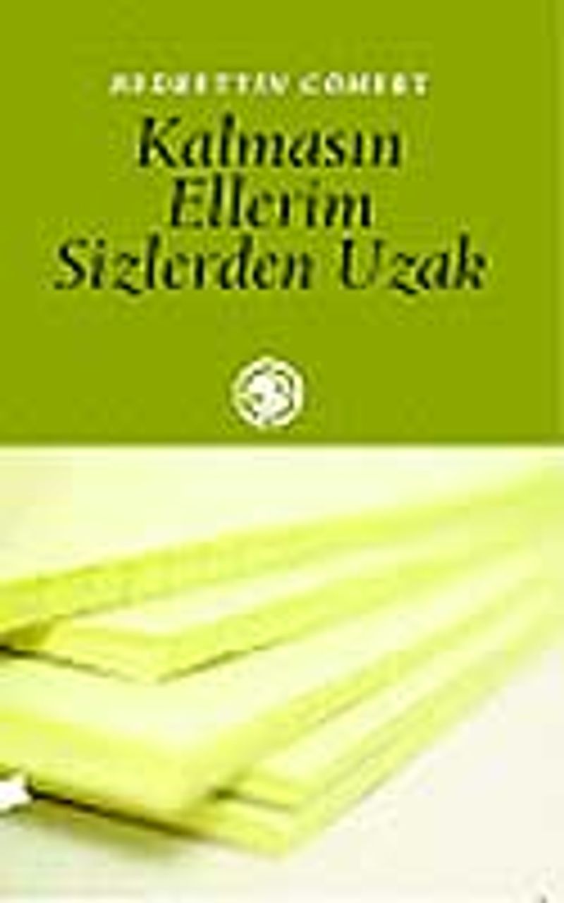 Kalmasın Ellerim Sizlerden Uzak kitap kapağı