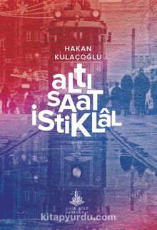 Altı Saat İstiklal kitap kapağı