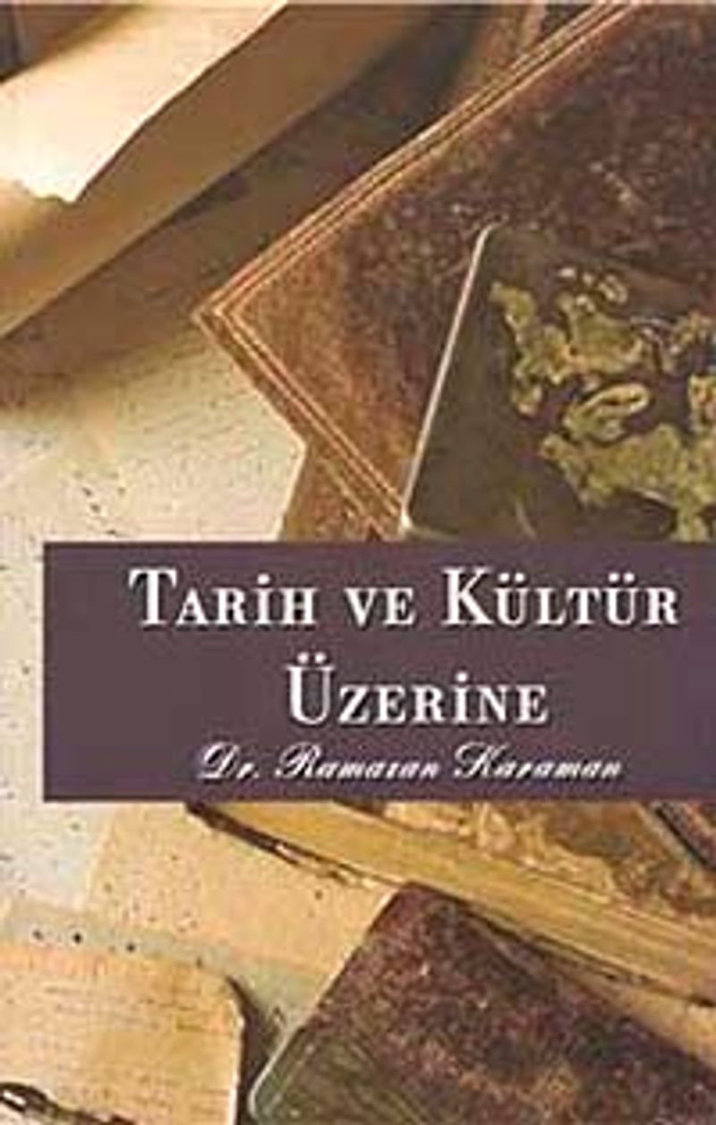 Tarih ve Kültür Üzerine kitap kapağı