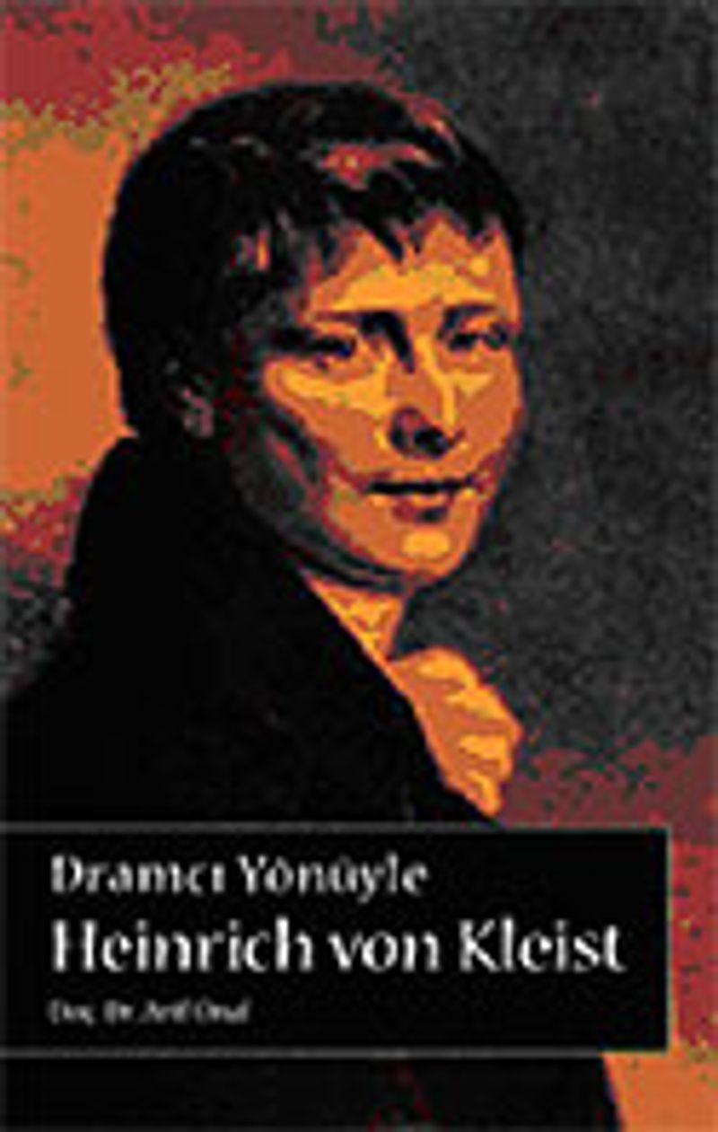 Dramcı Yönüyle Heinrich Von Kleist kitap kapağı