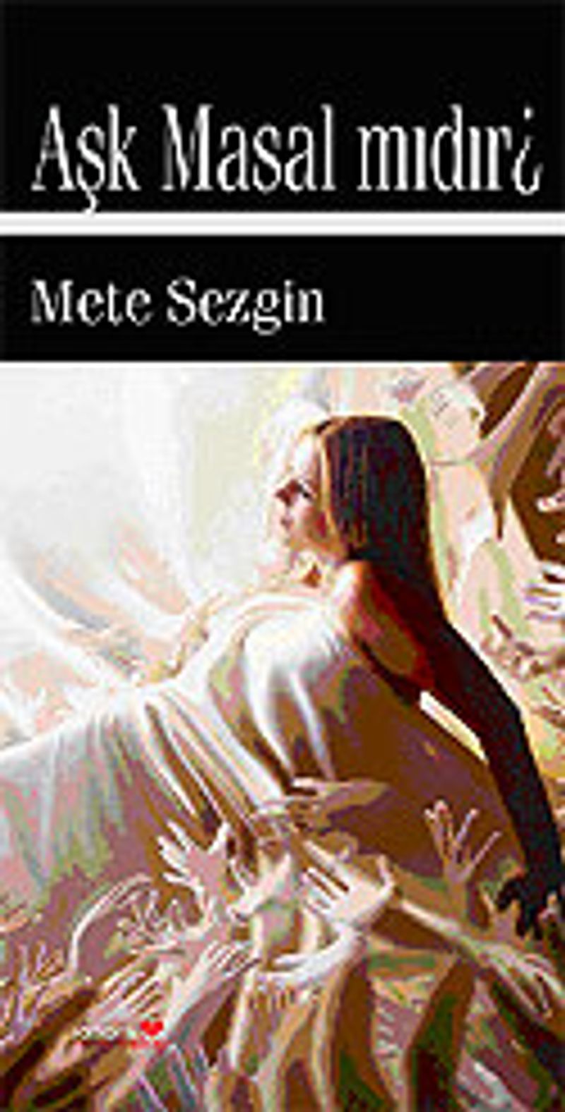 Aşk Masal mıdır? kitap kapağı