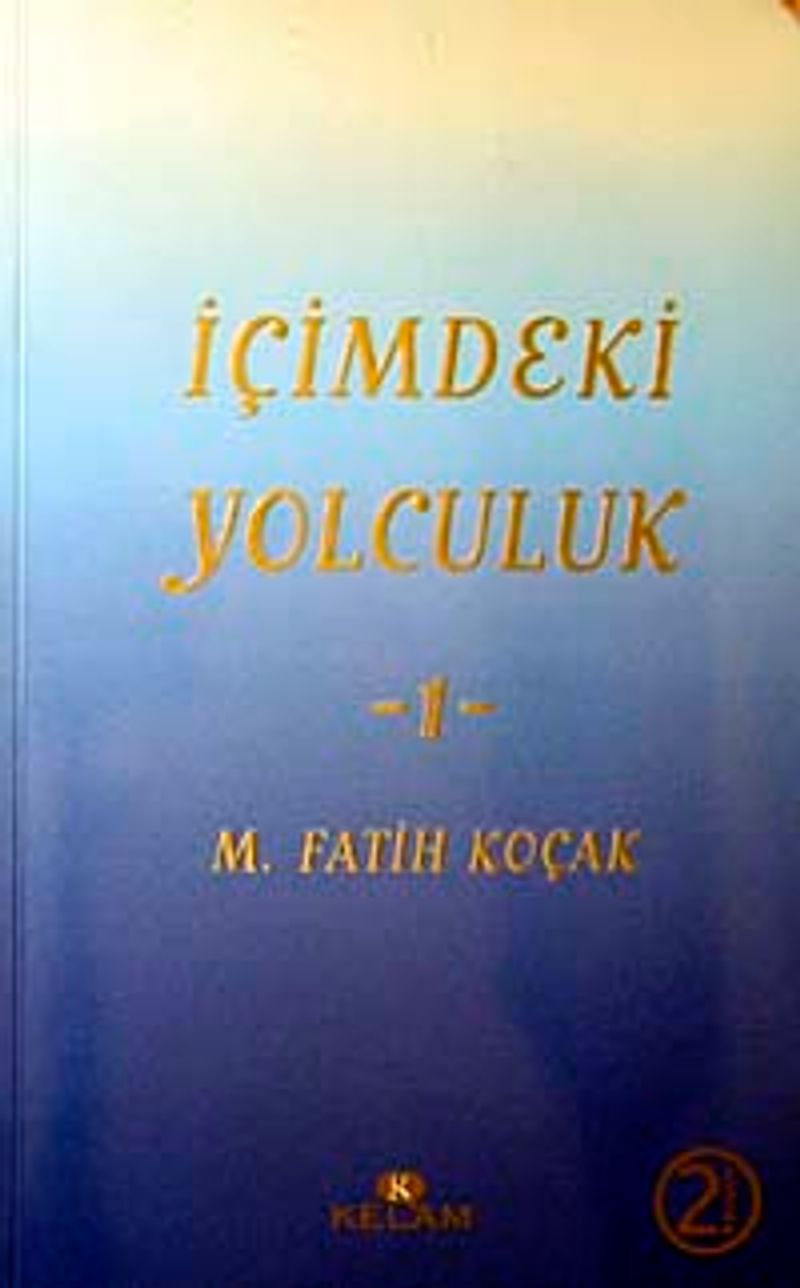 İçimdeki Yolculuk-1 / M. Fatih Koçak kitap kapağı