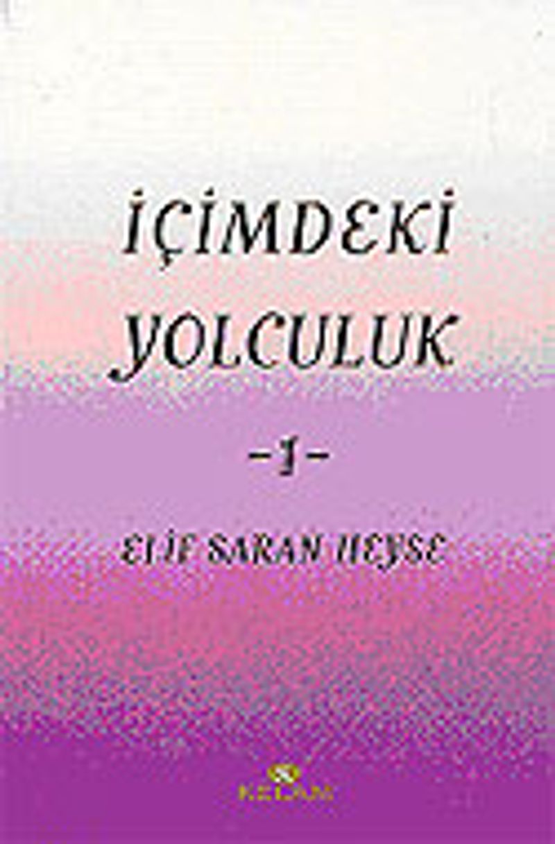 İçimdeki Yolculuk 1 / Elif Saran Heyse kitap kapağı