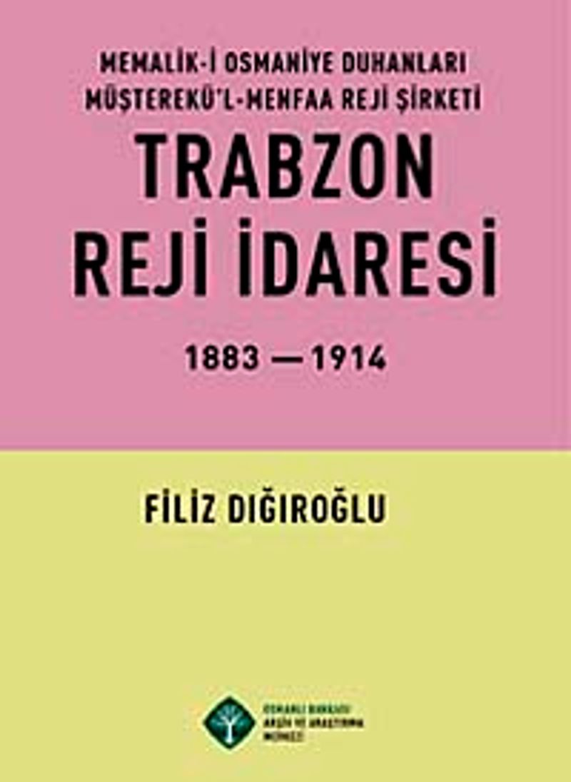 Trabzon Reji İdaresi 1883-1914 kitap kapağı