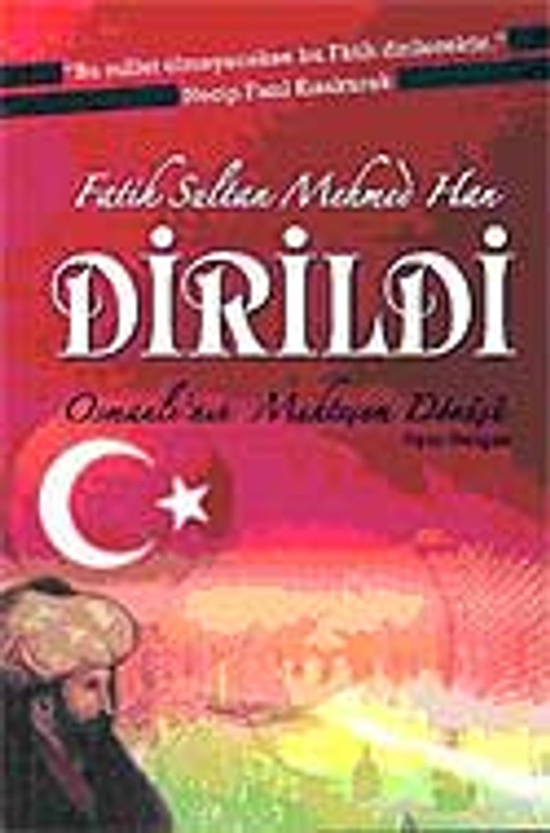 Fatih Sultan Mehmed Han Dirildi-Osmanlı'nın Muhteşem Dönüşü kitap kapağı