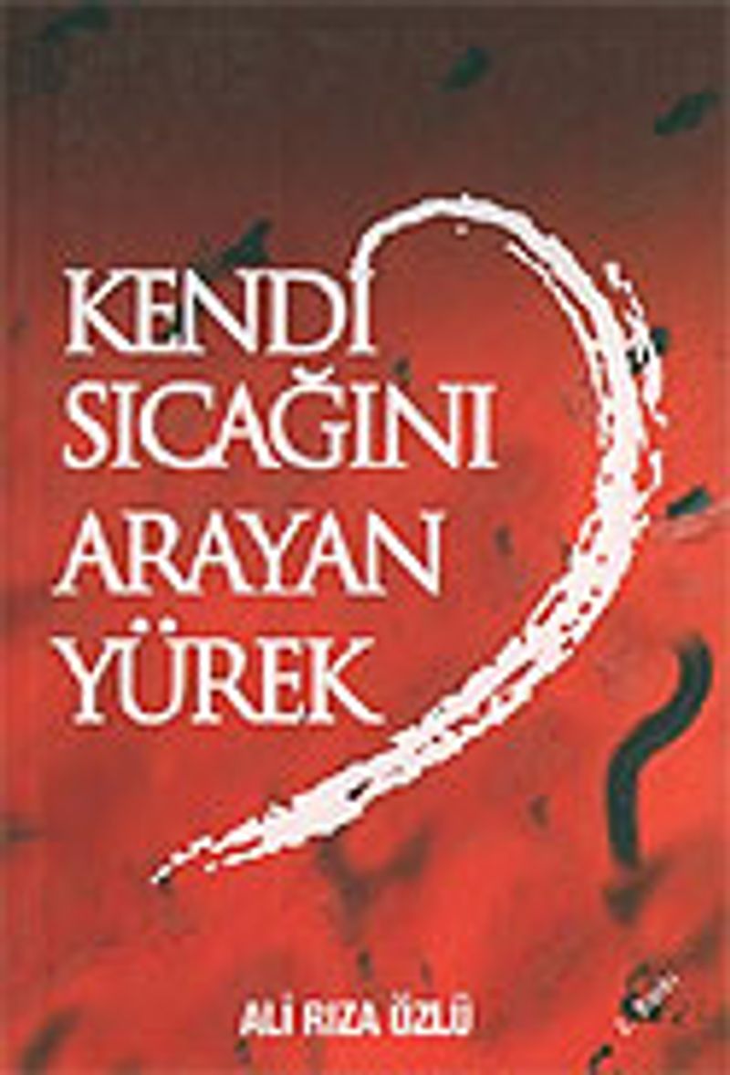 Kendi Sıcağını Arayan Yürek kitap kapağı