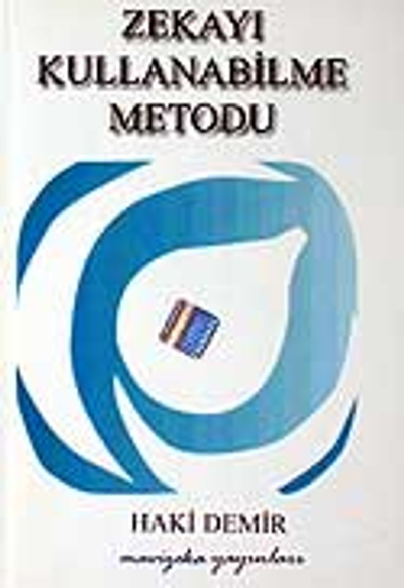 Zekayı Kullanabilmenin Metodu kitap kapağı