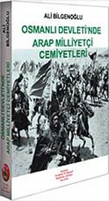 Osmanlı Devleti'nde Arap Milliyetçi Cemiyetleri kitap kapağı