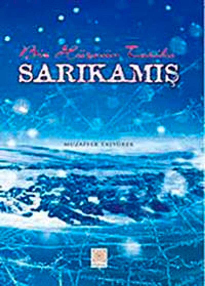 Sarıkamış Bir Hüznün Tarihi kitap kapağı
