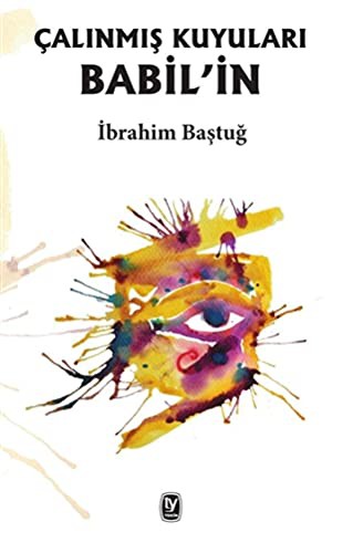 Çalınmış Kuyuları Babil'in kitap kapağı