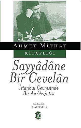 Sayyadane Bir Cevelan İstanbul Çevresinde Bir Av Gezintisi kitap kapağı