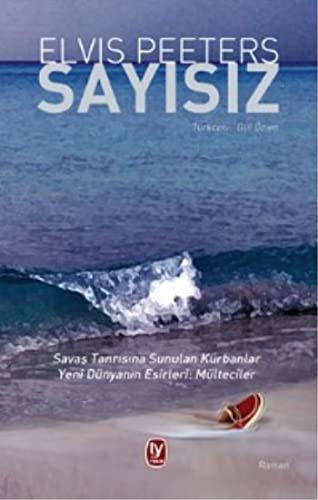 Sayısız Savaş Tanrısına Sunulan Kurbanlar, Yeni Dünyanın Esirleri: Mülteciler kitap kapağı