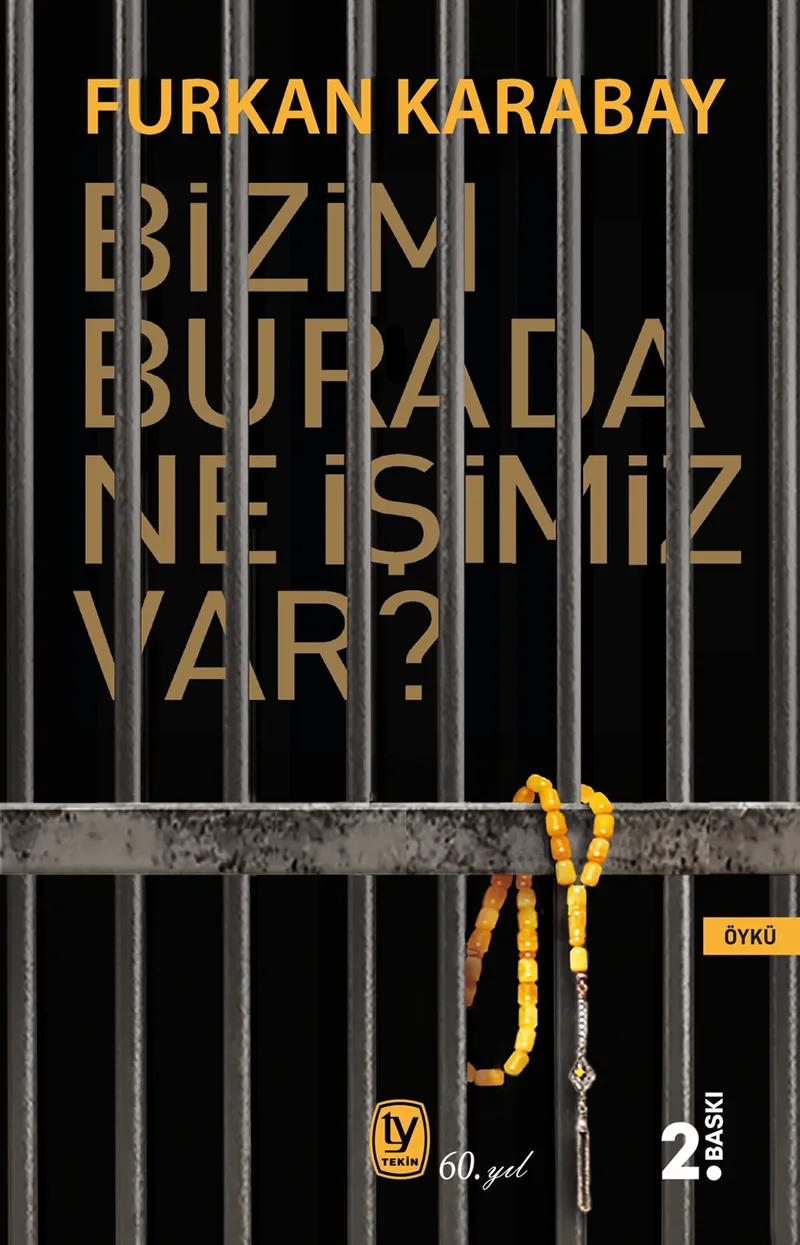 Bizim Burada Ne İşimiz Var? kitap kapağı