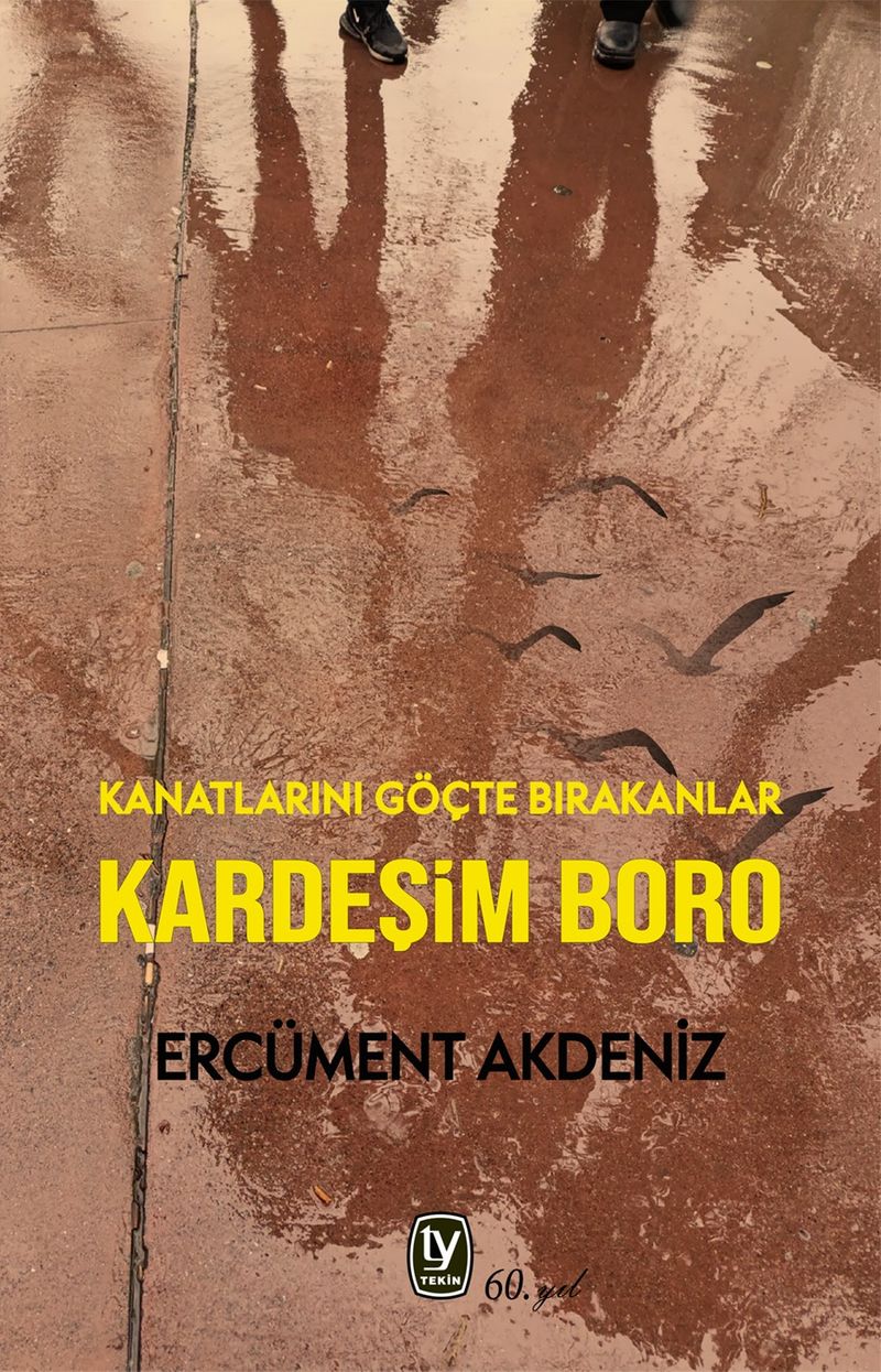 Kardeşim Boro Kanatlarını Göçte Bırakanlar kitap kapağı