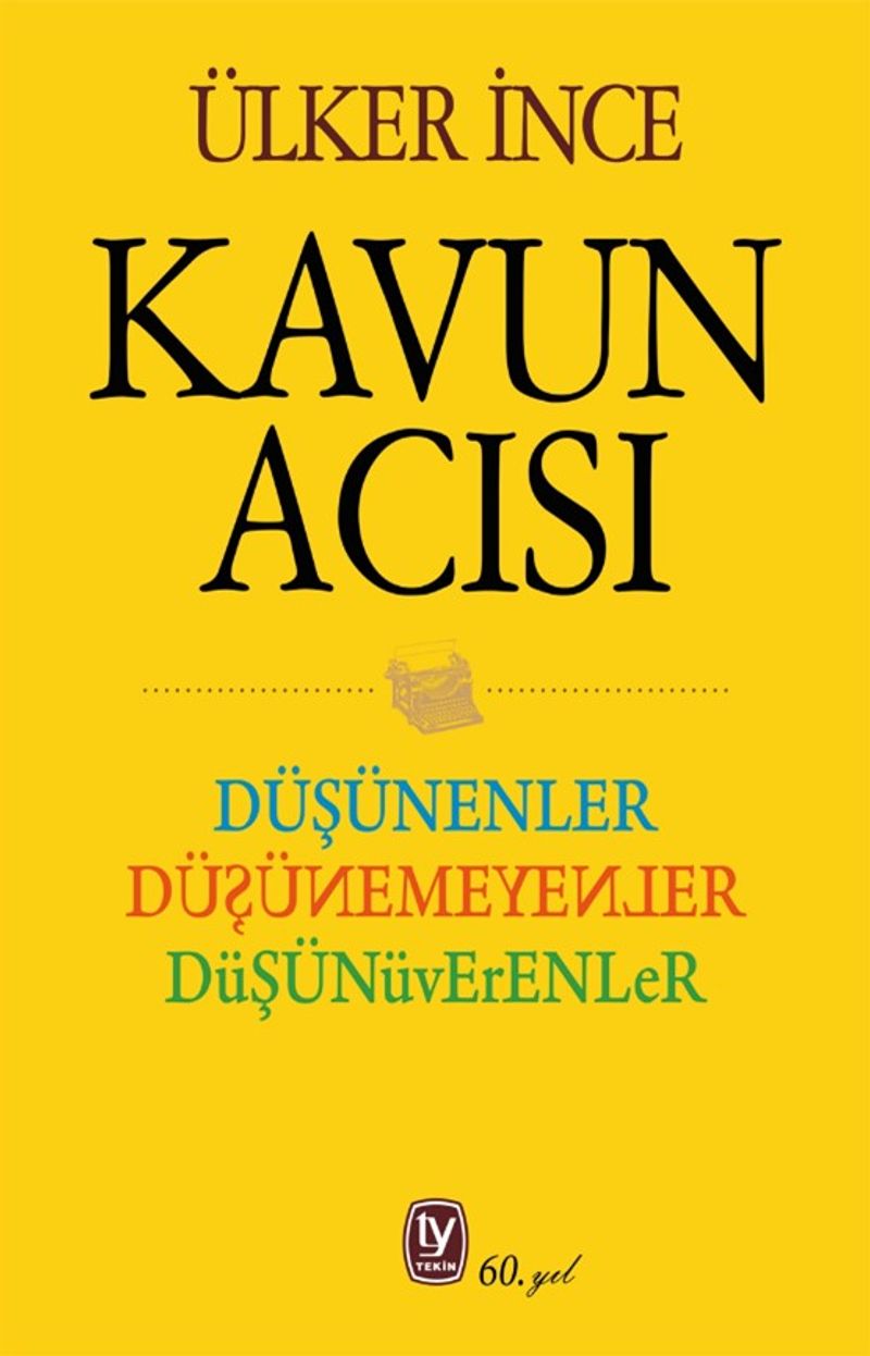Kavun Acısı Düşünenler Düşünemeyenler Düşünüverenler kitap kapağı