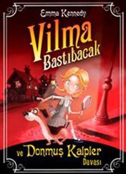 Vilma Bastıbacak ve Donmuş Kalpler Davası kitap kapağı