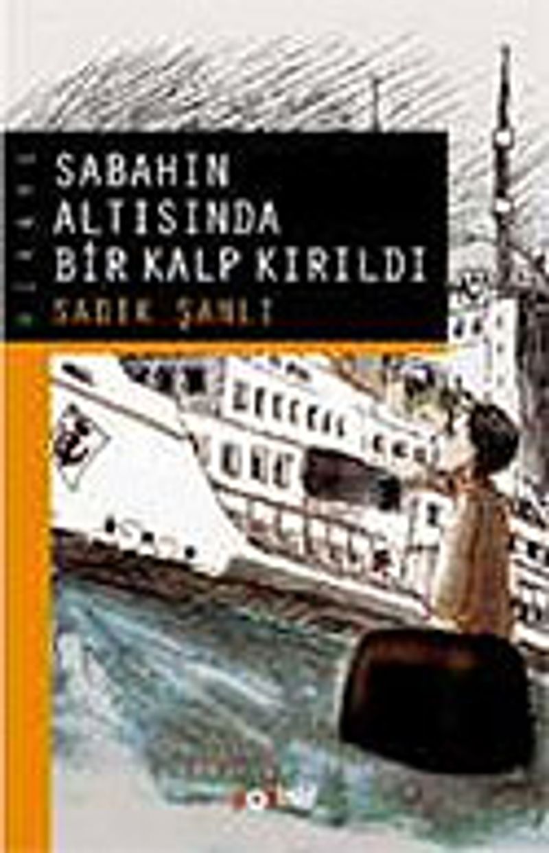 Sabahın Altısında Bir Kalp Kırıldı kitap kapağı