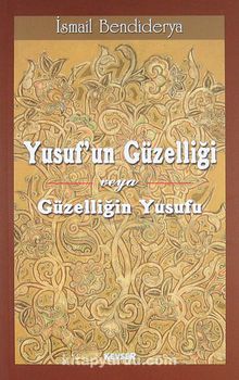 Yusuf'un Güzelliği veya Güzelliğin Yusuf'u kitap kapağı