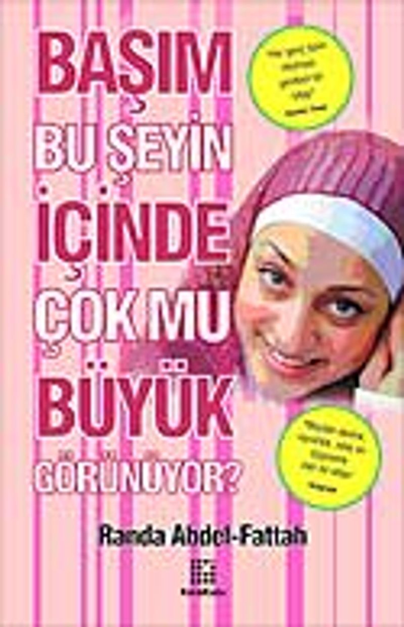 Başım Bu Şeyin İçinde Çok mu Büyük Görünüyor? kitap kapağı