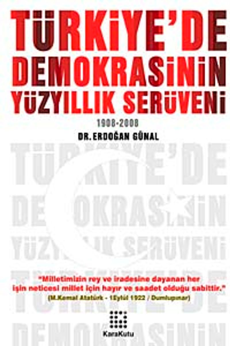 Türkiye'de Demokrasinin Yüzyıllık Serüveni (1908-2008) kitap kapağı