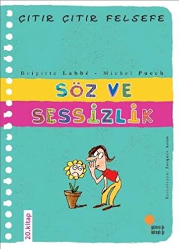 Söz ve Sessizlik / Çıtır Çıtır Felsefe (20. Kitap) kitap kapağı