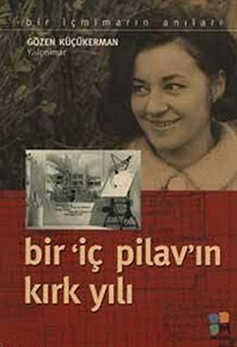 Bir İç Pilav`ın Kırk Yılı kitap kapağı