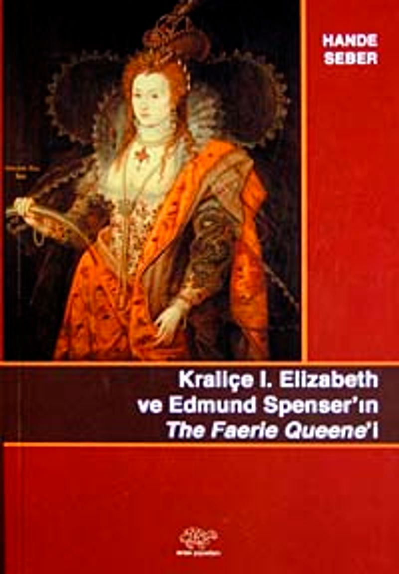 Kraliçe Elizabeth ve Edmund Spenser'ın The Faerie Queene'i kitap kapağı