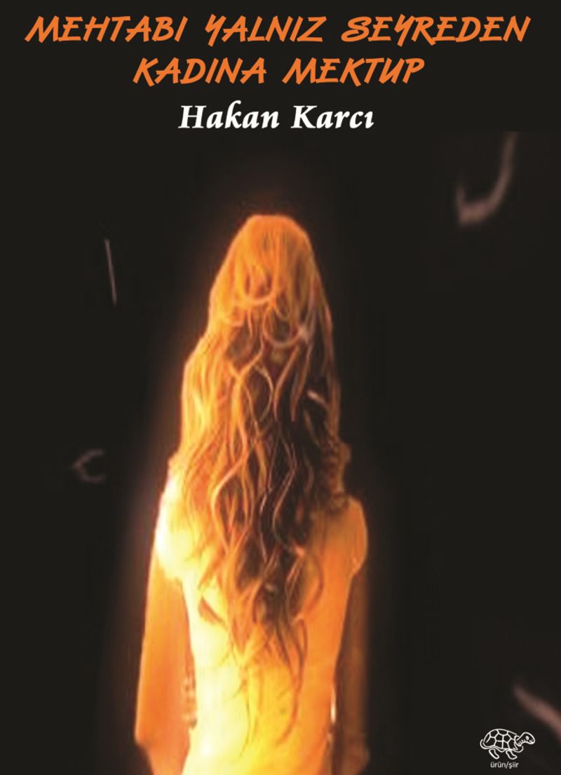 Mehtabı Yalnız Seyreden Kadına Mektup kitap kapağı