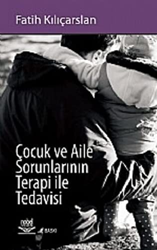 Çocuk ve Aile Sorunlarının Terapi ile Tedavisi kitap kapağı
