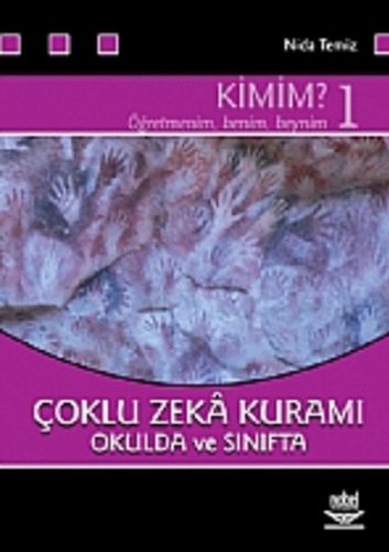 Çoklu Zeka Kuramı Okulda ve Sınıfta / Kimim 1 kitap kapağı