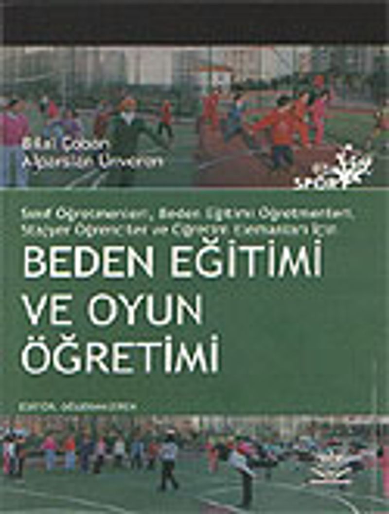Beden Eğitimi ve Oyun Öğretimi (Yrd. Doç. Dr. Bilal Çoban) kitap kapağı
