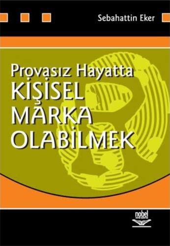 Provasız Hayatta Kişisel Marka Olabilmek kitap kapağı